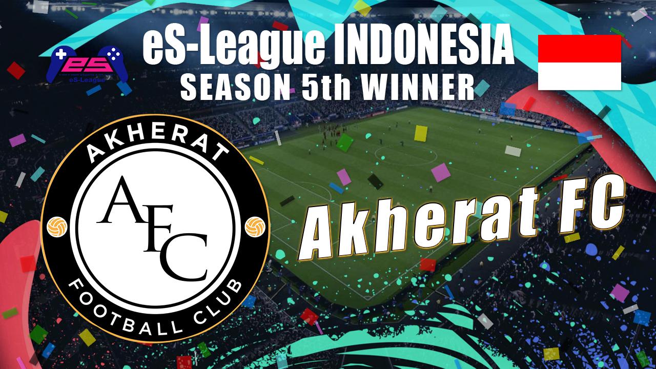 eS-Leauge INDONESIA season 5 WINNER !!
