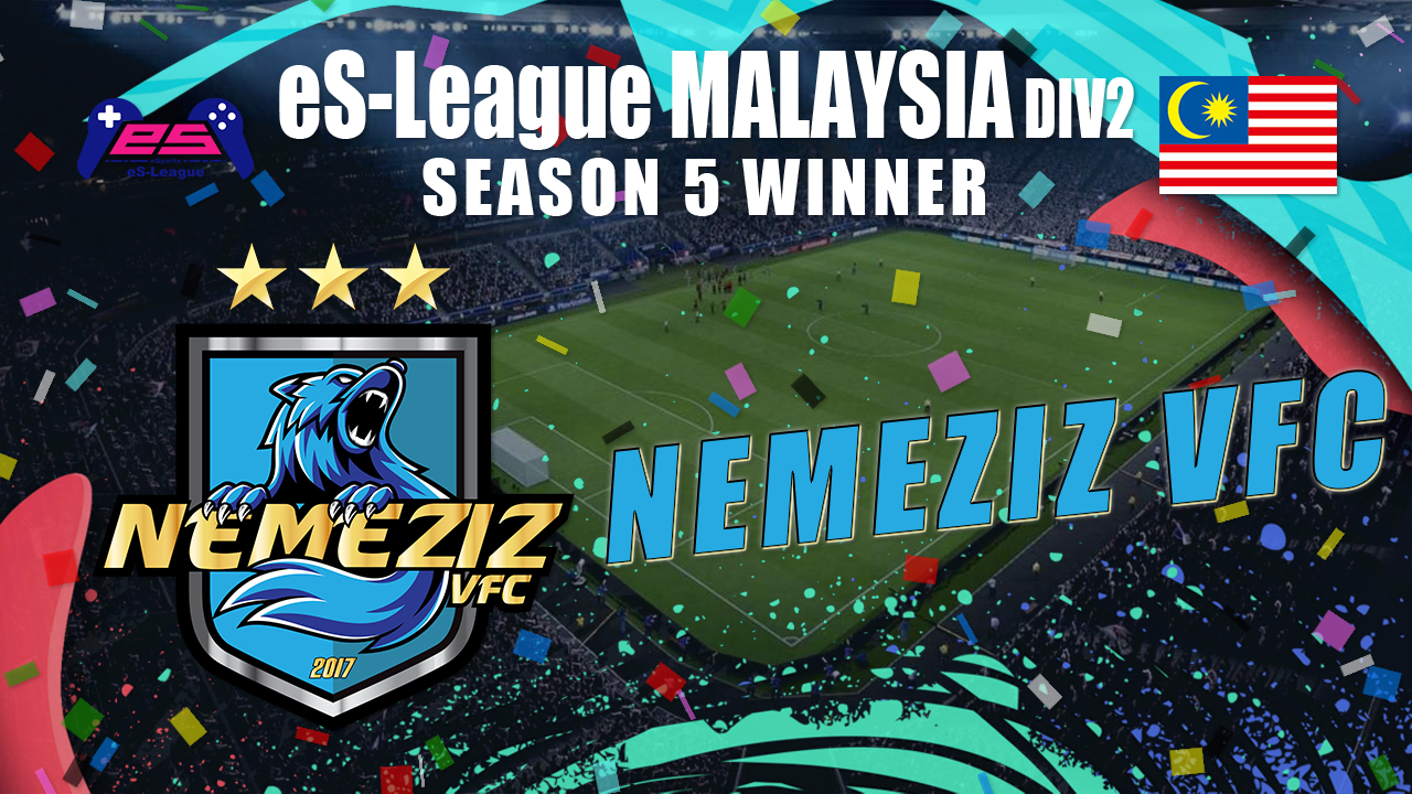 eS-League MALAYSIA Div.2  season 5  Winner!!! 